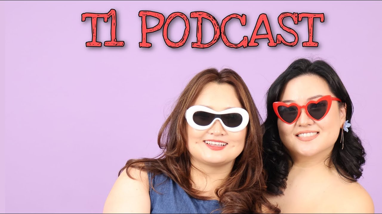 T1 Podcast Ep 27 | Dating life Update