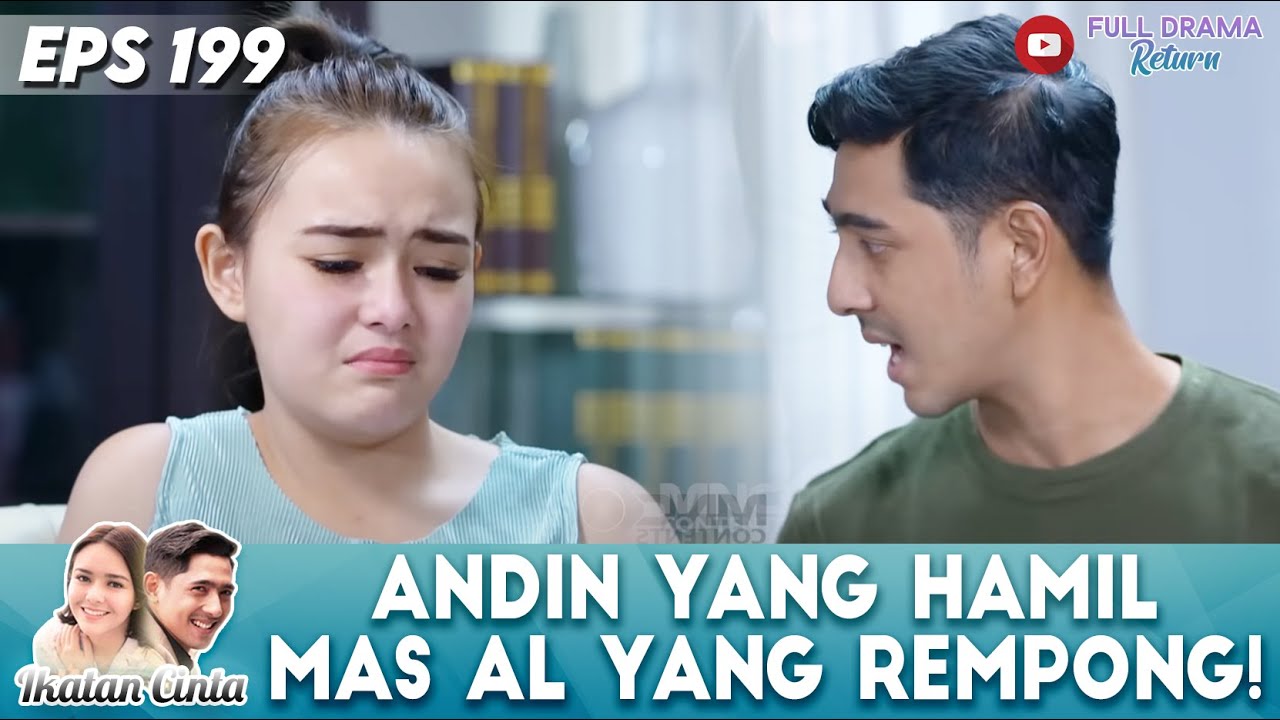 MAS AL SEMAKIN REMPONG SEMENJAK ANDIN HAMIL! | IKATAN CINTA EPS 199
