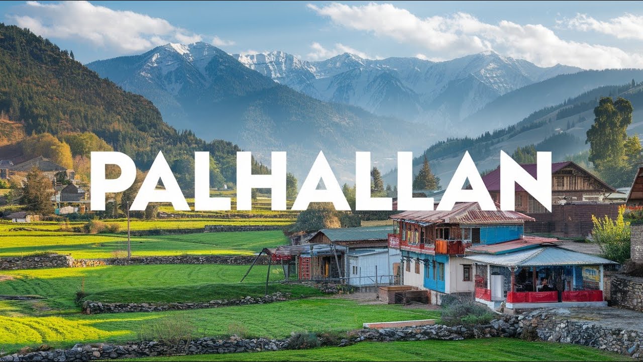 Palhallan Village of Jammu and Kashmir
