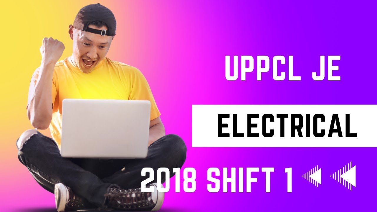 UPPCL JE 2018 SHIFT 1 | Paper