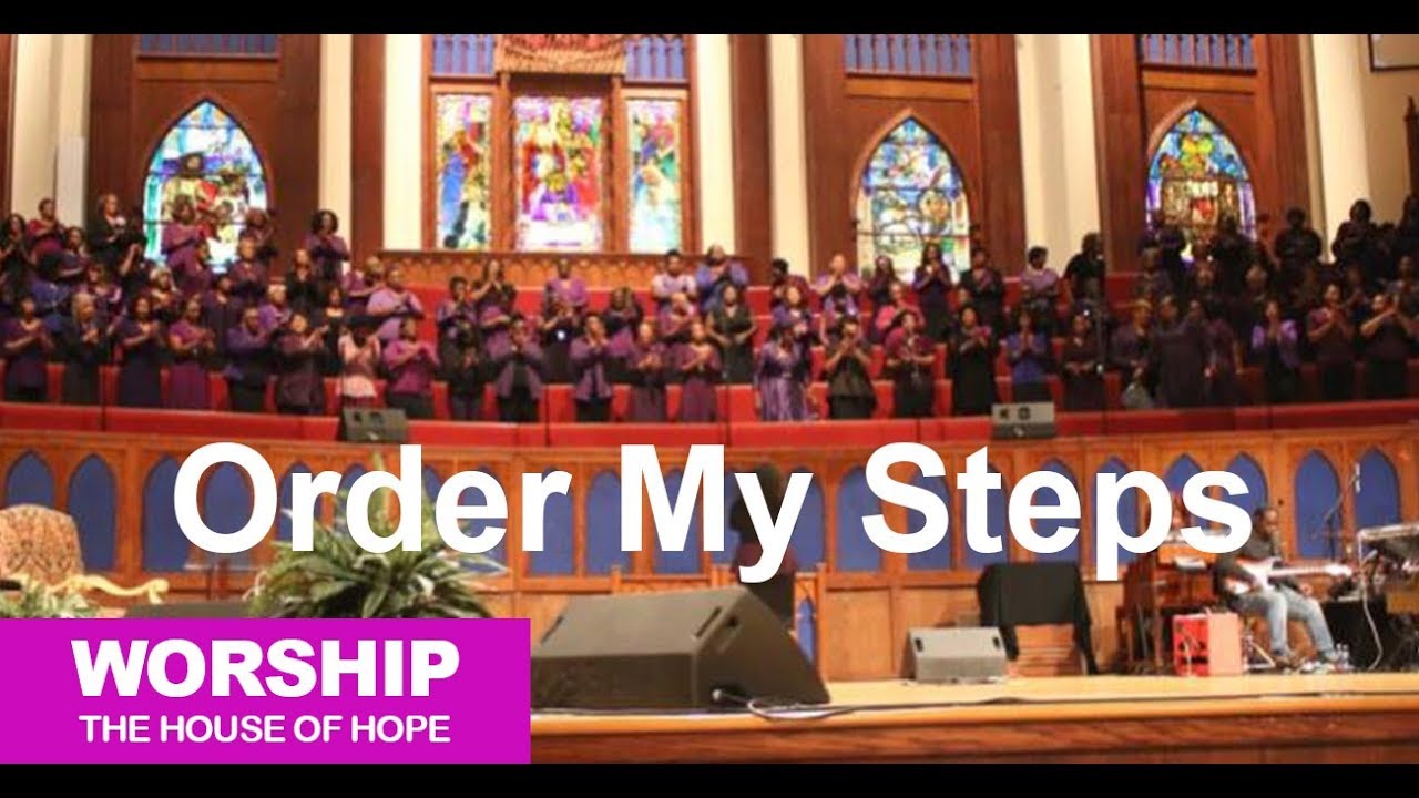 Order My Steps song by the Women of Hope Mass Choir