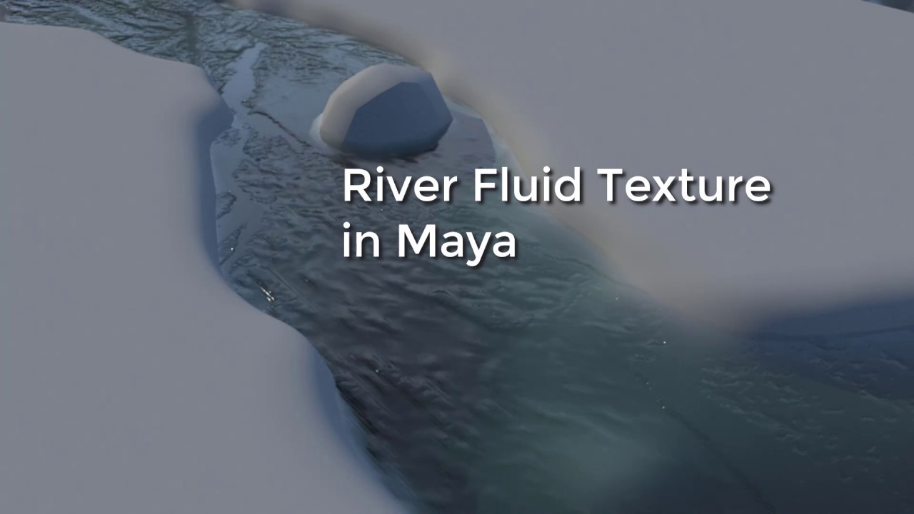 River Fluid Texture in Maya