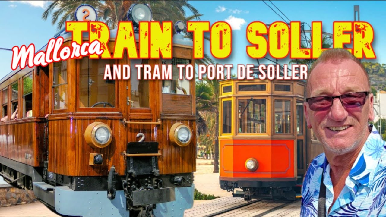 Mallorca - Train To Soller and tram to Port de Soller