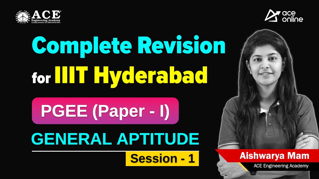 IIIT Hyderabad Complete Revision: PGEE (Paper-I) | General Aptitude by Aishwaria Madam | ACE Online