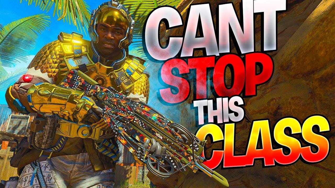 NO ONE CAN STOP THIS CLASS SETUP IN BLACK OPS 4..