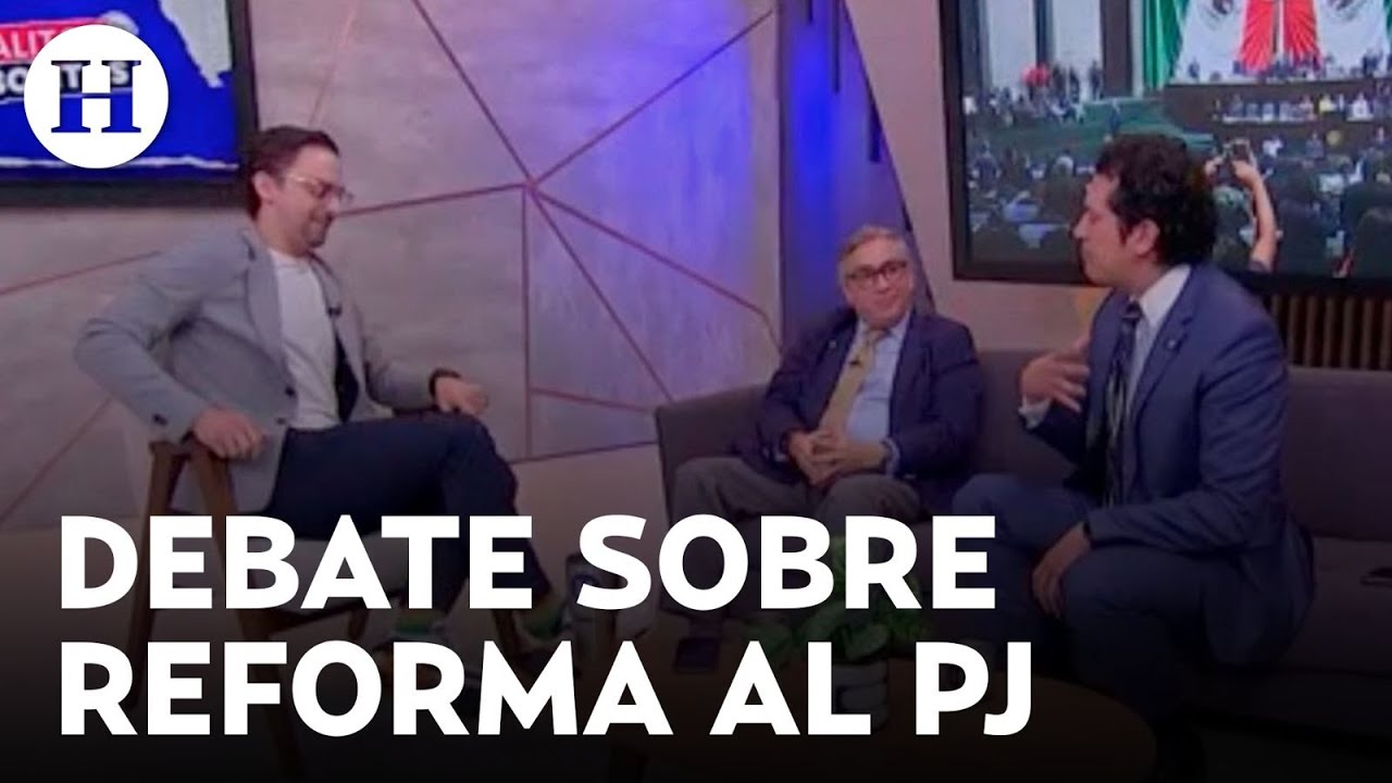 ¿La reforma al Poder Judicial es buena o mala? Esto dicen los expertos tras debate