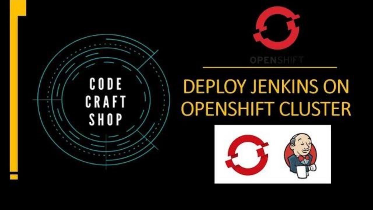 Deploy jenkins on openshift cluster - install jenkins on openshift