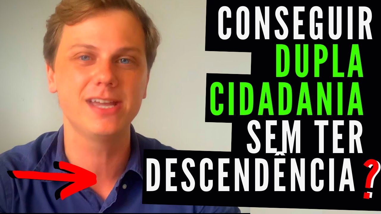DUPLA NACIONALIDADE: 4 maneiras de conseguir a sua! (mesmo sem ter descendência)