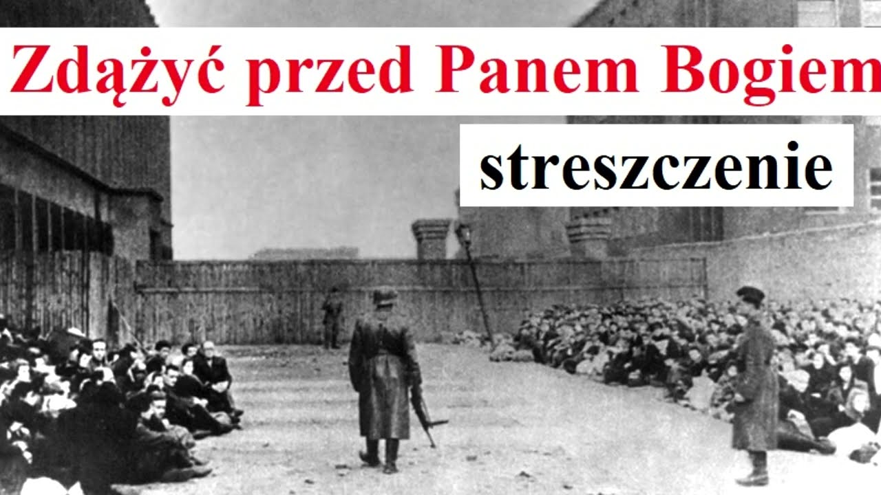 Zdążyć przed Panem Bogiem - streszczenie