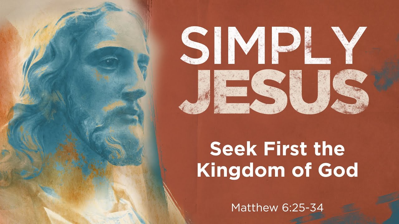 Seek First the Kingdom of God
