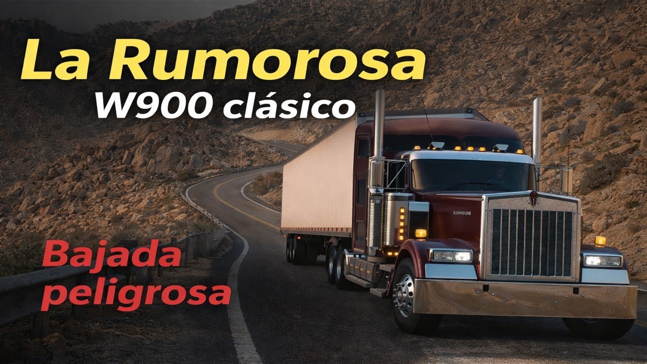 Bajando La Rumorosa con un Kenworth W900 clásico  ATS