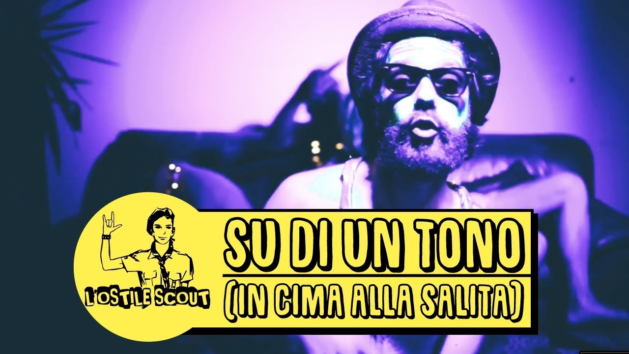 Su di un tono (in cima alla salita) - L'Ostile Scout (Official Video)