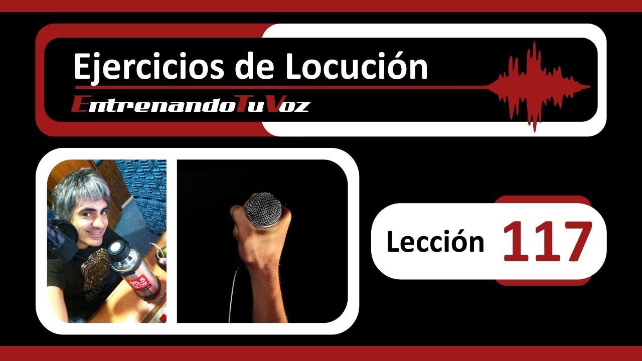Ejercicios de Locución - CURSO GRATIS LOCUCIÓN