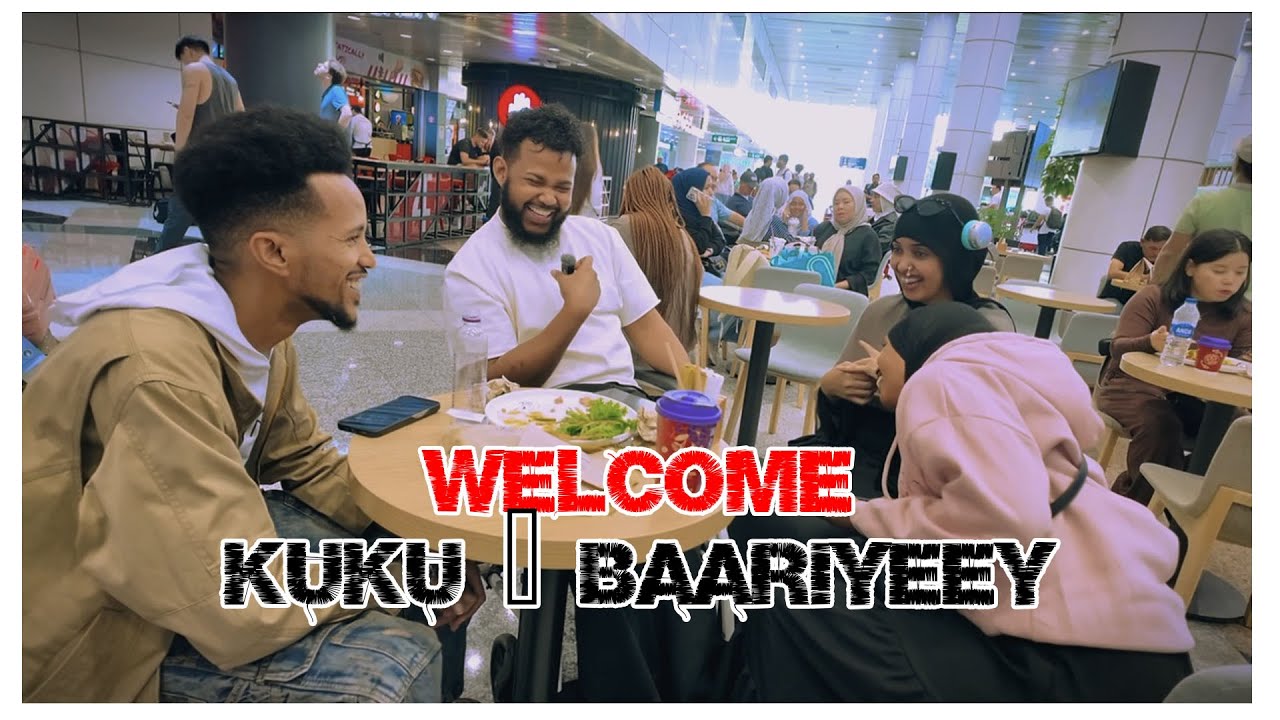 WELCOME KUKU x BAARIYEEY | SOODHOWEYNTA GABDHAHA TEAM27 MUQDISHO