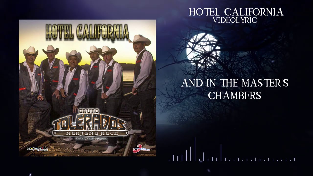 Grupo Tolerados - Hotel California (Videolyrics)(2020) ✔️