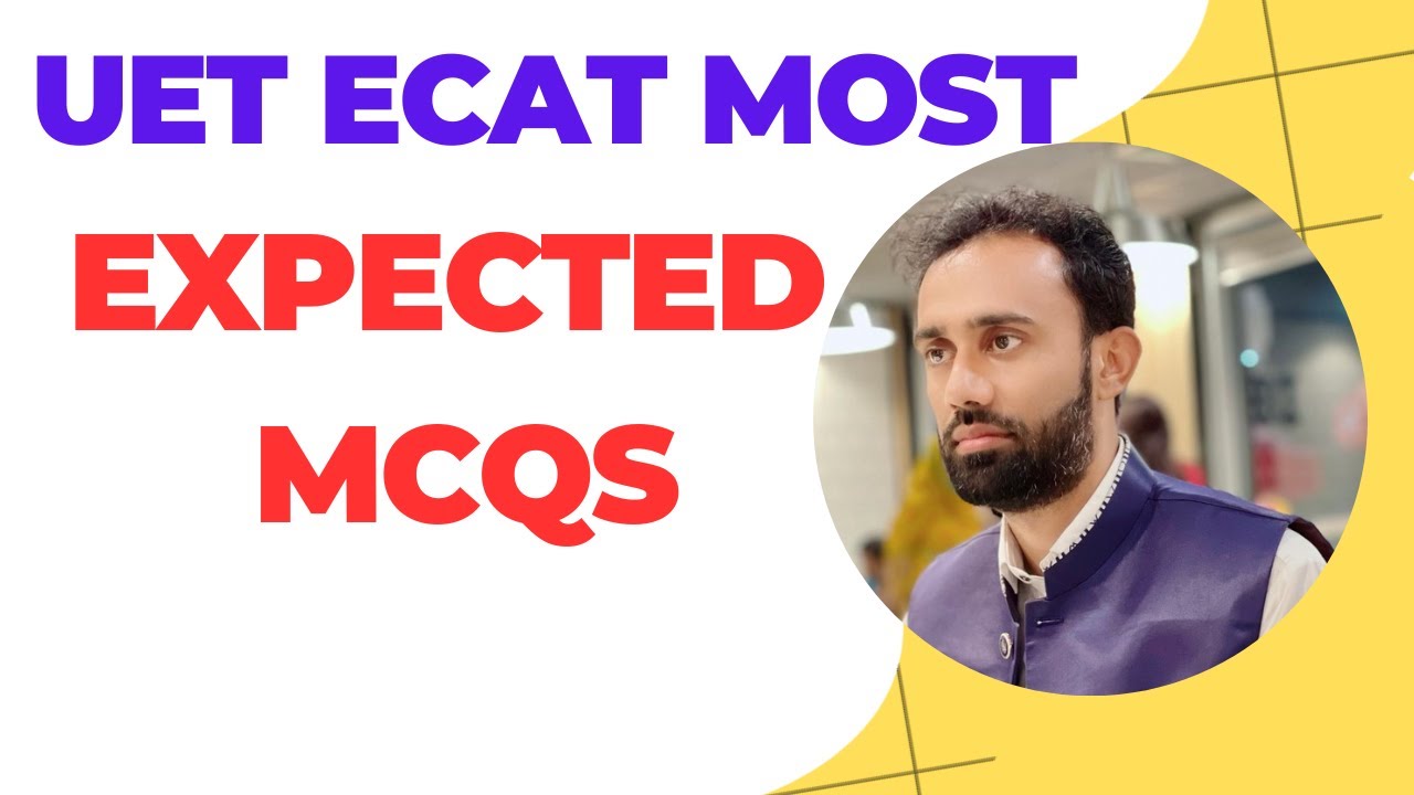 UET ECAT Test Preparation l UET ECAT Past Paper MCQs l ECAT Preparation Lecture l ECAT Expected MCQs