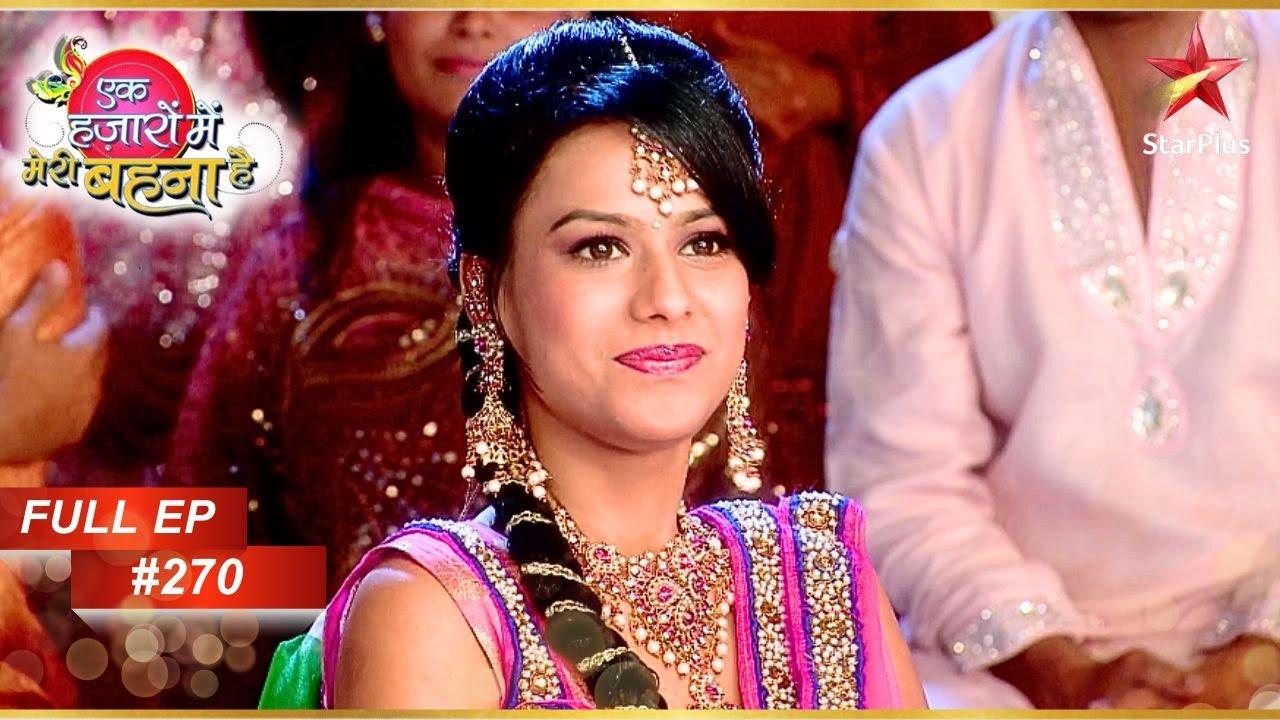 Maanvi को अंगूठी मिल गई! | Full Episode: 270 | Ek Hazaaron Mein Meri Behna Hai