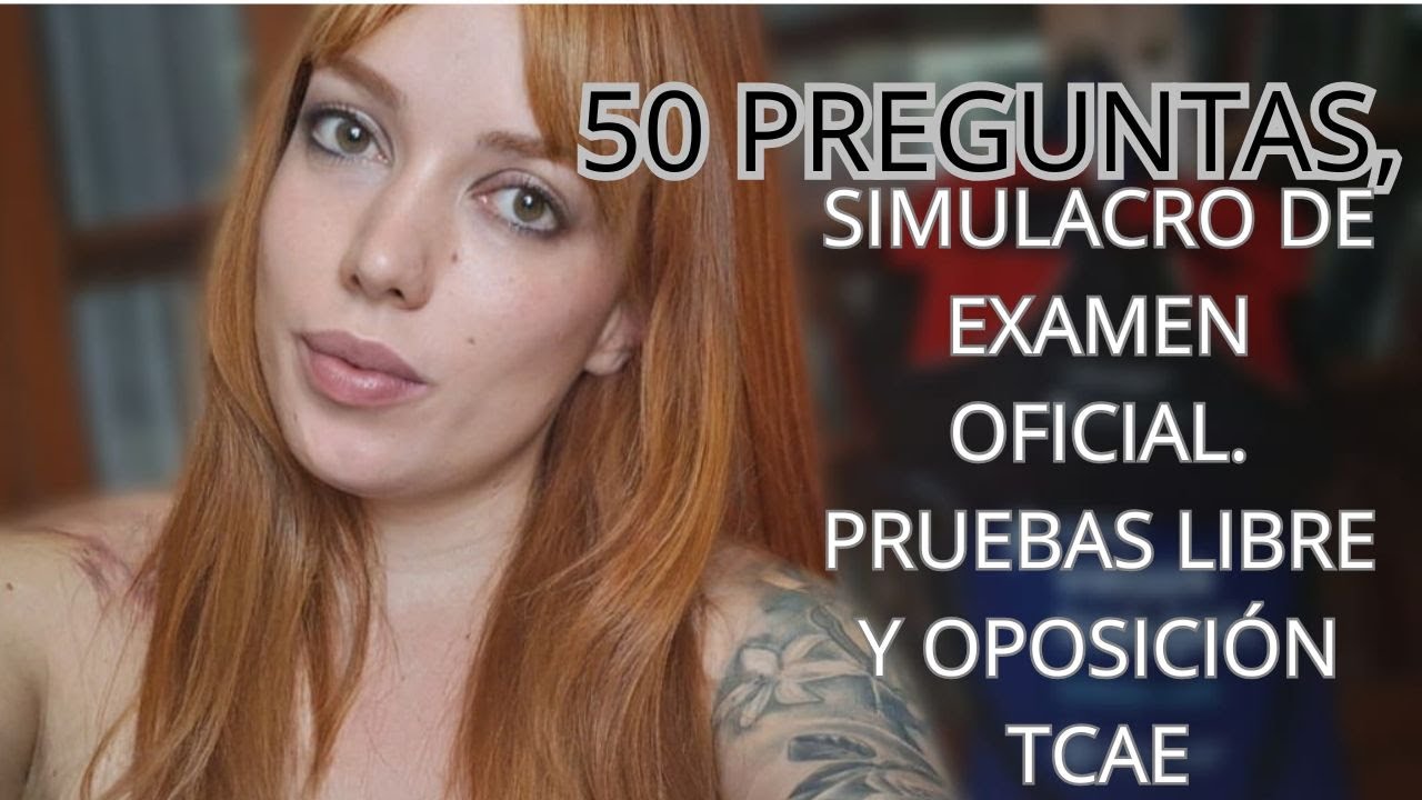 OPOSICIONES TCAE: Claves para aprobar✅💯 / 50 PREGUNTAS DE SIMULACROS OFICIALES #tcae #oposicion