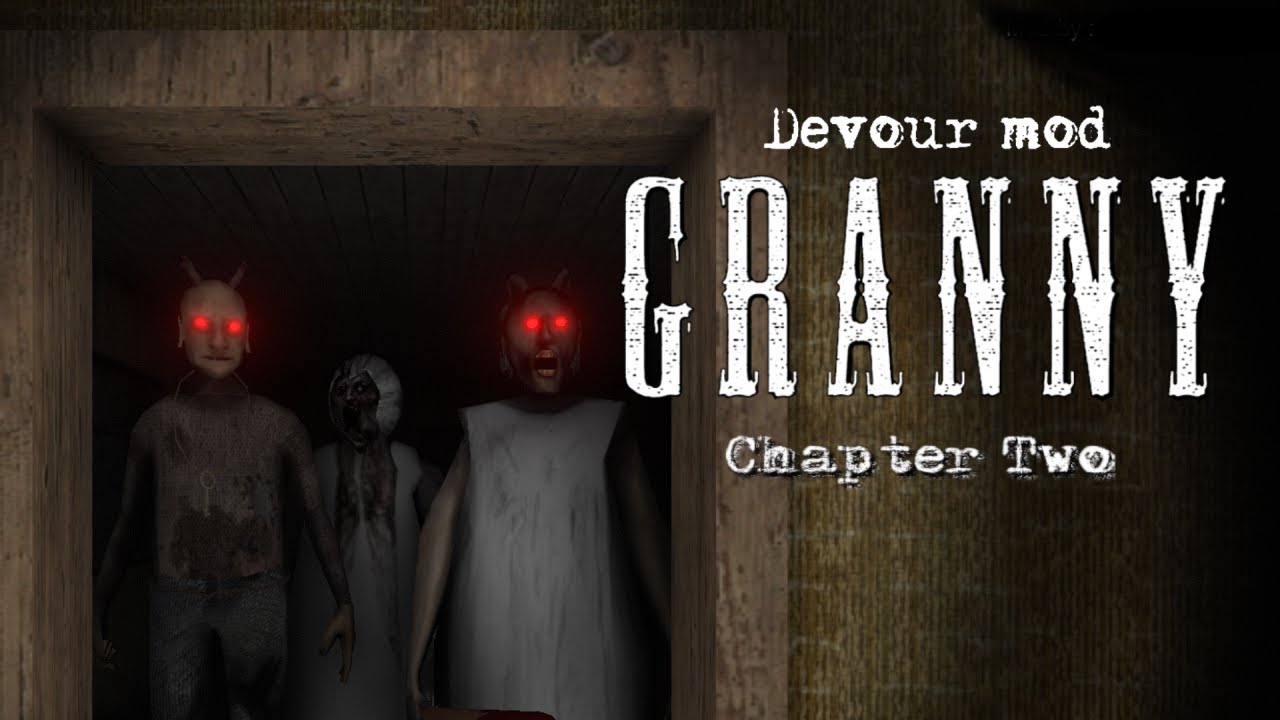 Granny: Chapter Two - Devour Mod (Full Gameplay)