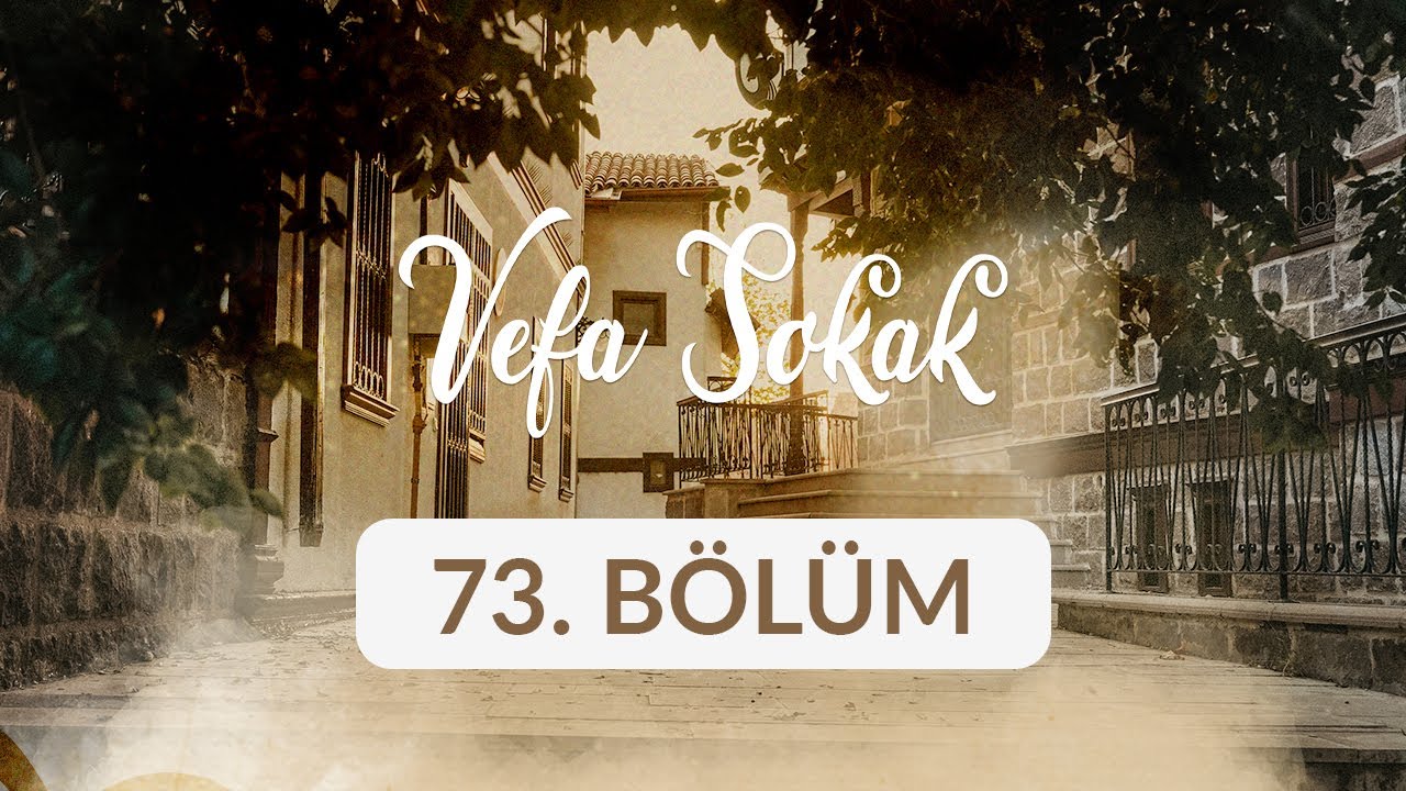 Vefa Sokak - 73. Bölüm