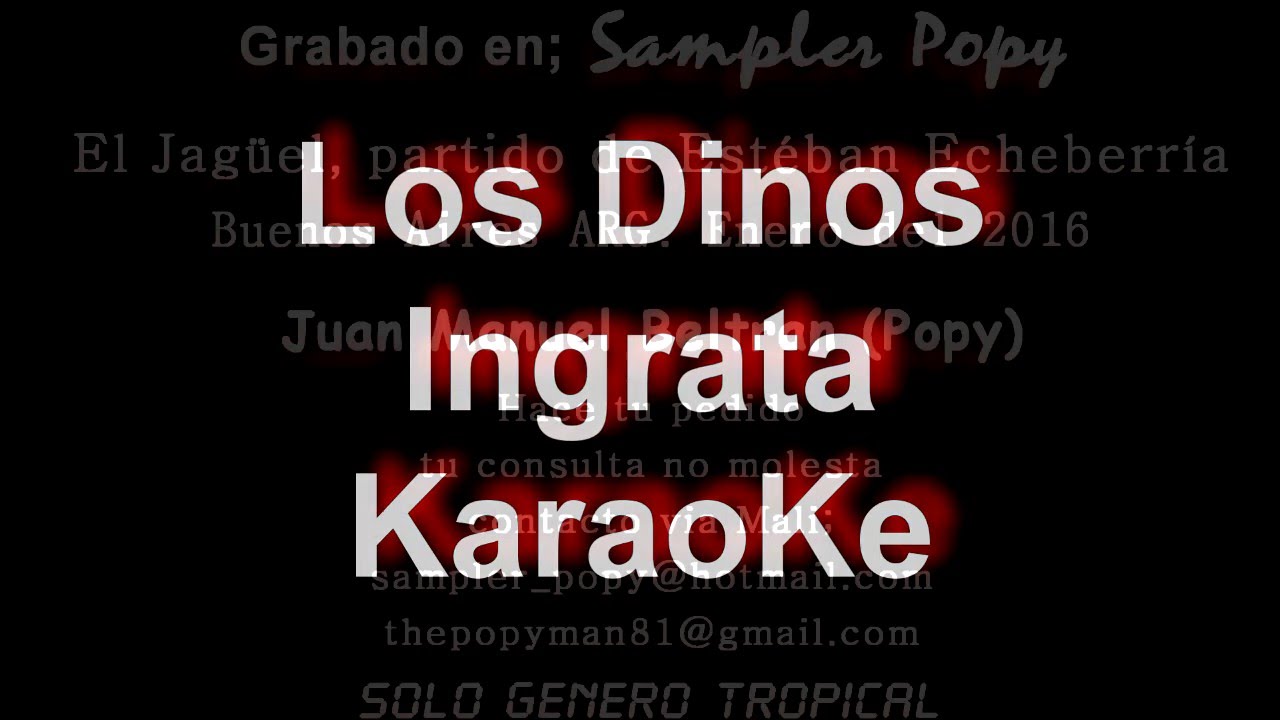 Los Dinos_Ingrata_Karaoke