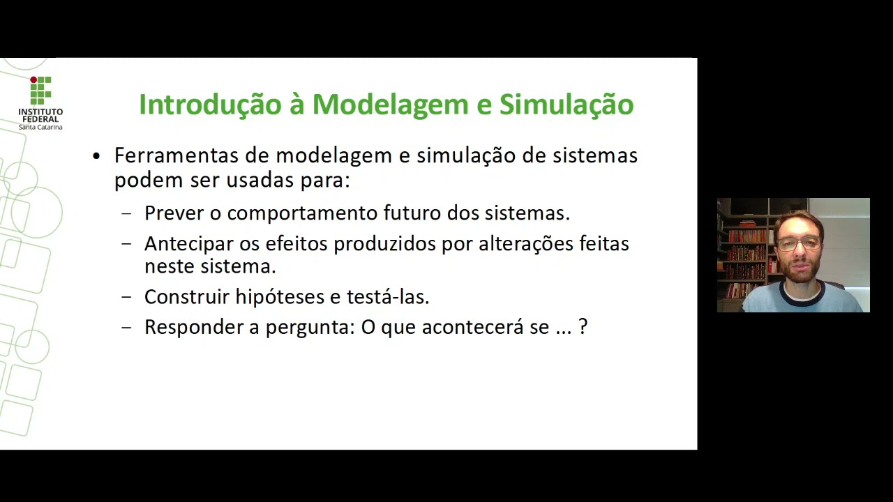 Simulação - Aula 1 - Introdução à Modelagem e Simulação de Sistemas