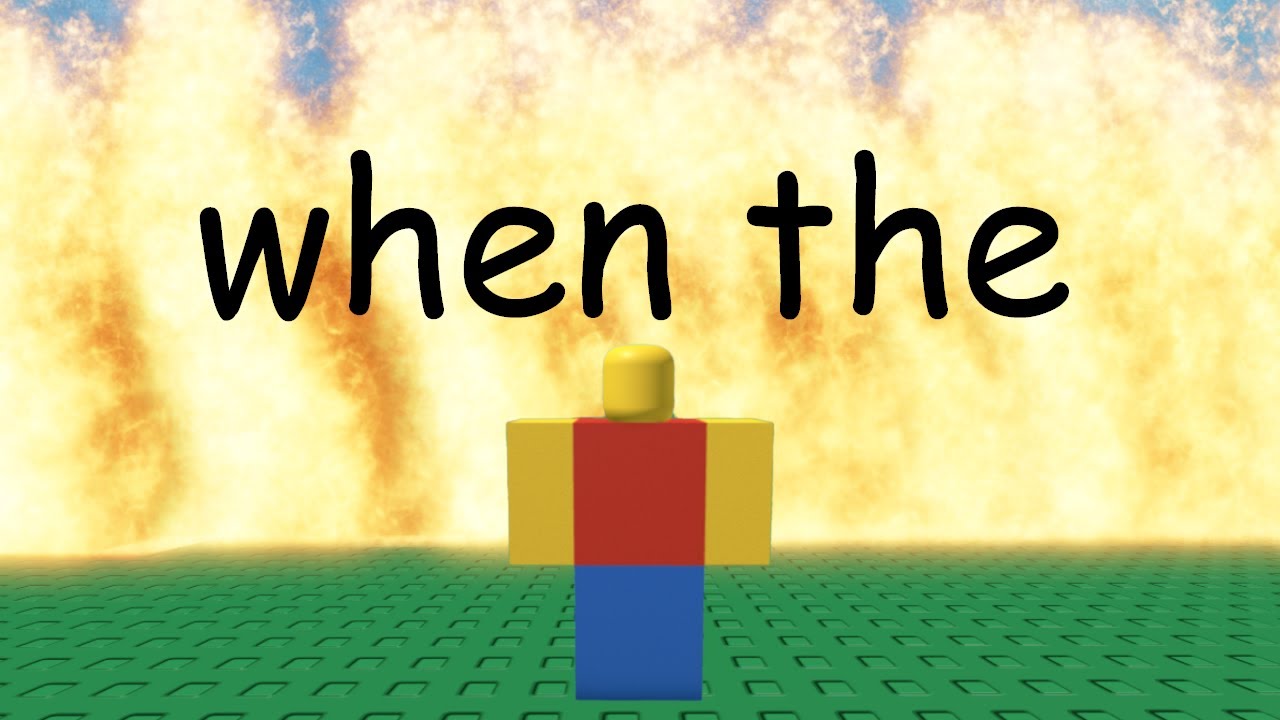 ROBLOX when the
