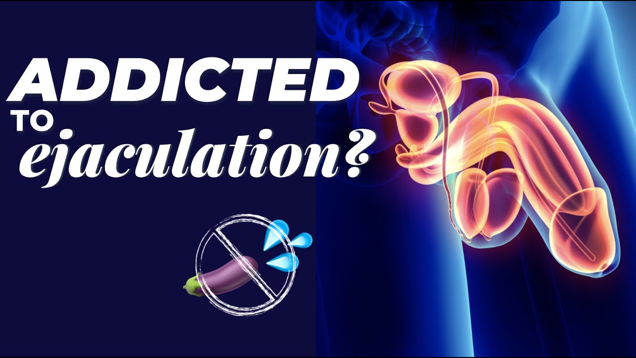 Releasing the Addiction to Ejaculatory Orgasm