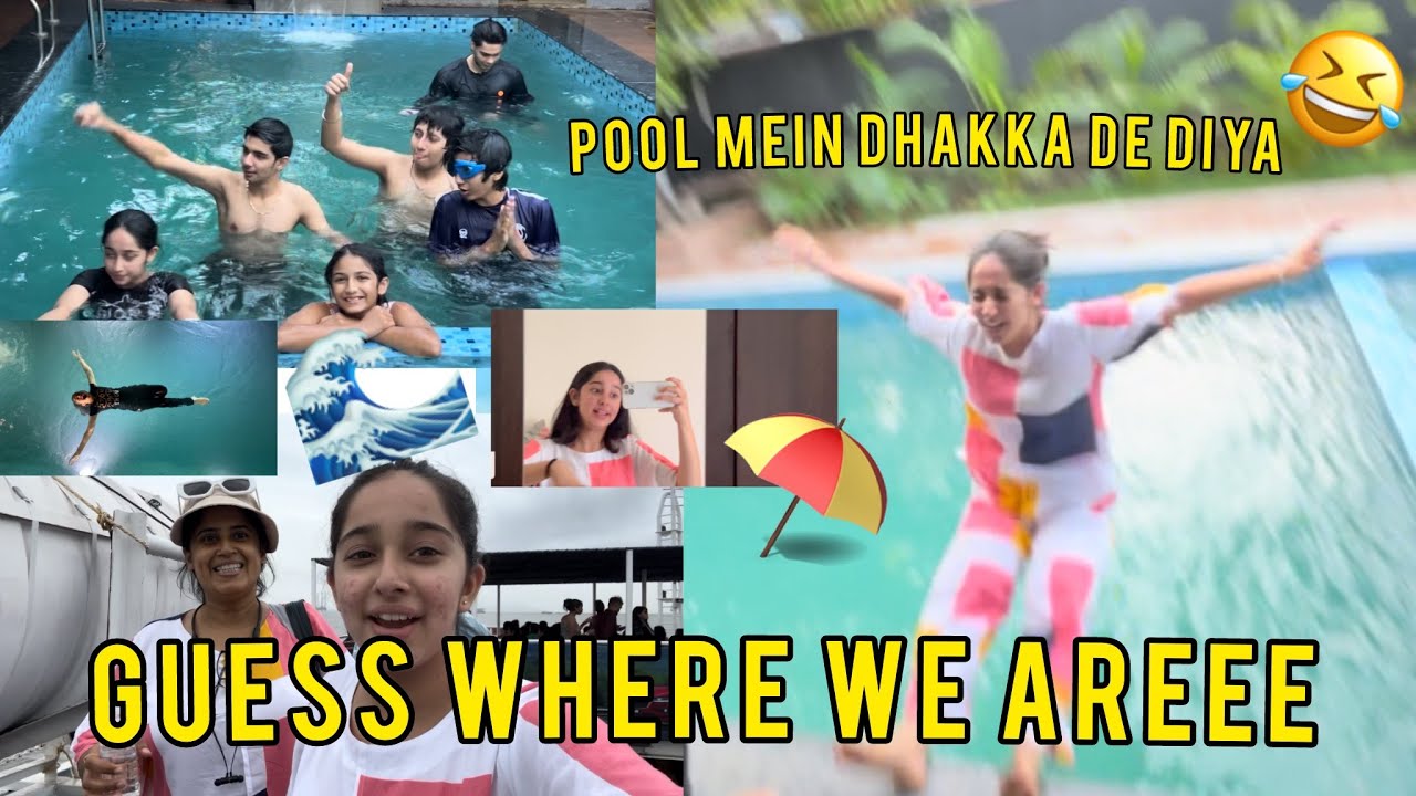 Guess where we are off to.. Mujhe Pool mein Phek diya ✈️😭😏🌊 || Daily vlog-75 || Deshna Dugad