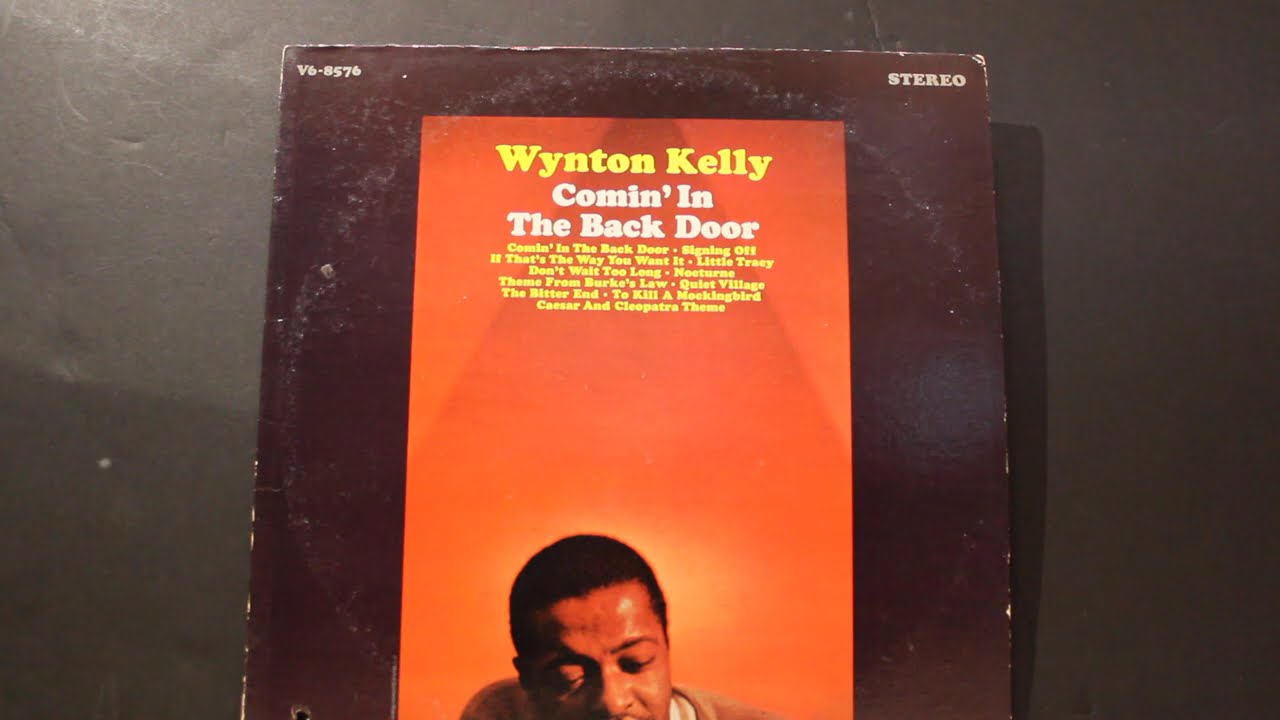 Don't Wait Too Long (2:42) - Wynton Kelly