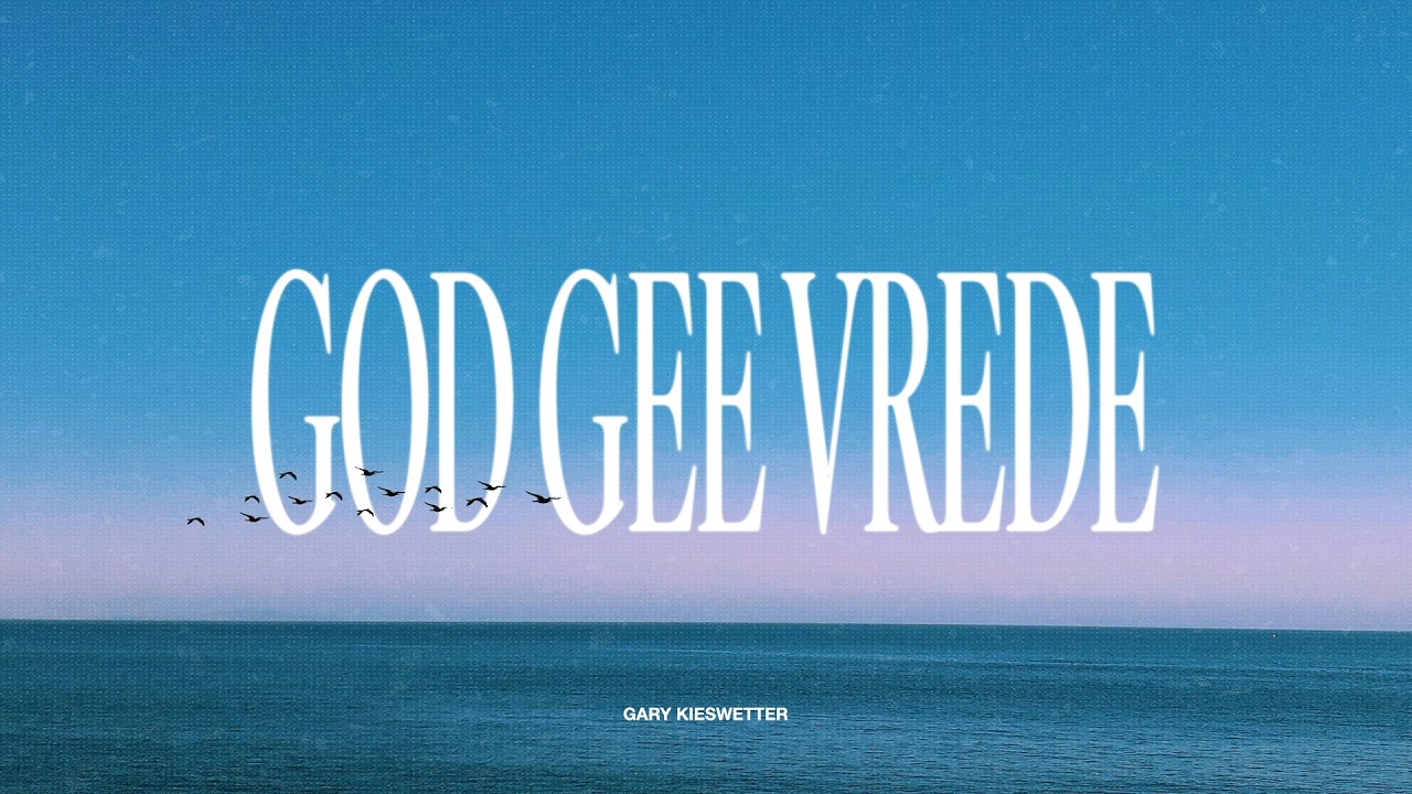 God Gee Vrede | Gary Kieswetter | Die Bron Kerk