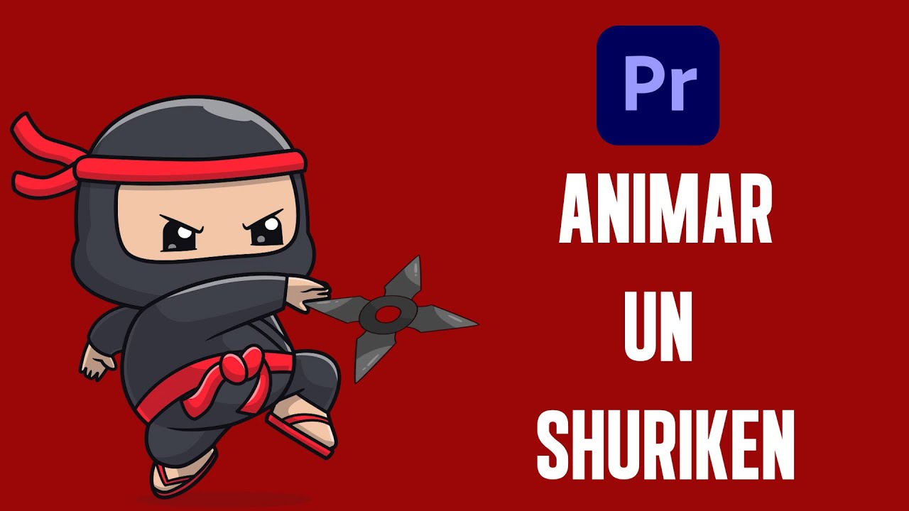 Como Animar un SHURIKEN en Adobe Premiere (Tutorial)