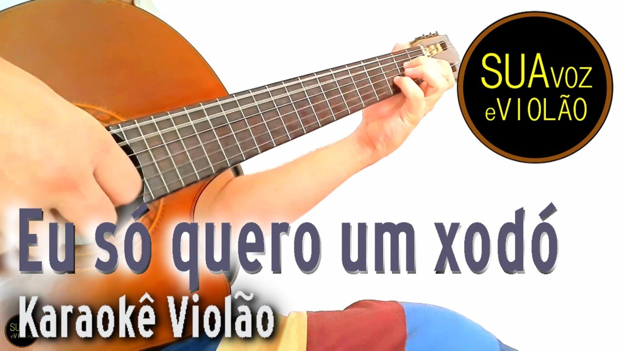 Dominguinhos -  Eu só quero um xodó -  Karaokê Violão