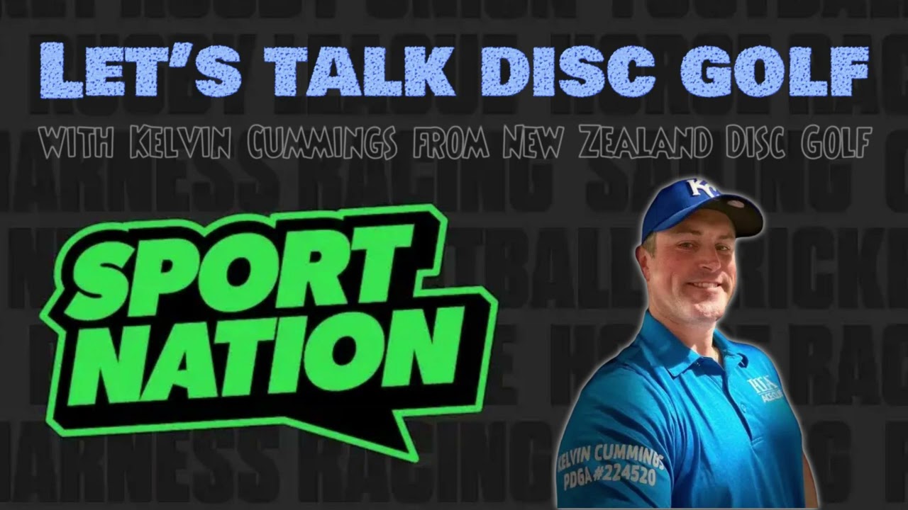 Let’s Talk Disc Golf with Kelvin Cummings | Growing the Sport in New Zealand