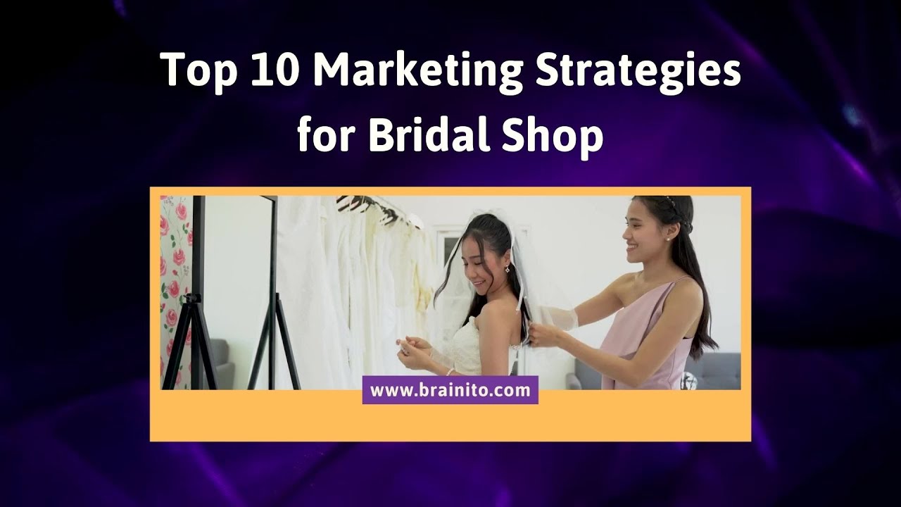 Marketing Strategies For Bridal Shop