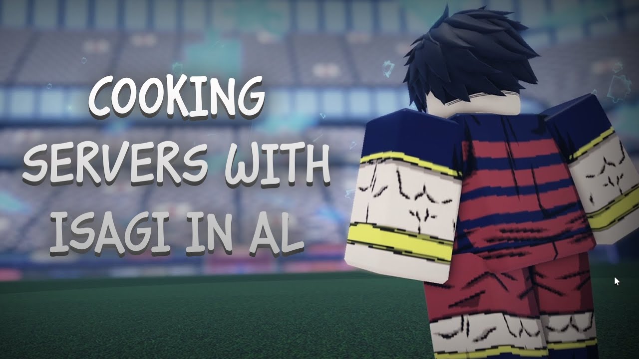 Cooking servers as Isagi in Azure latch