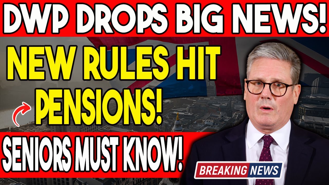 June 2025 Pension Update: DWP Unveils New Pension Regulations &ndash; What You Need to Know!