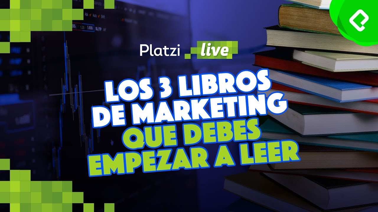 Los 3 libros de marketing que necesitas leer | PlatziLive