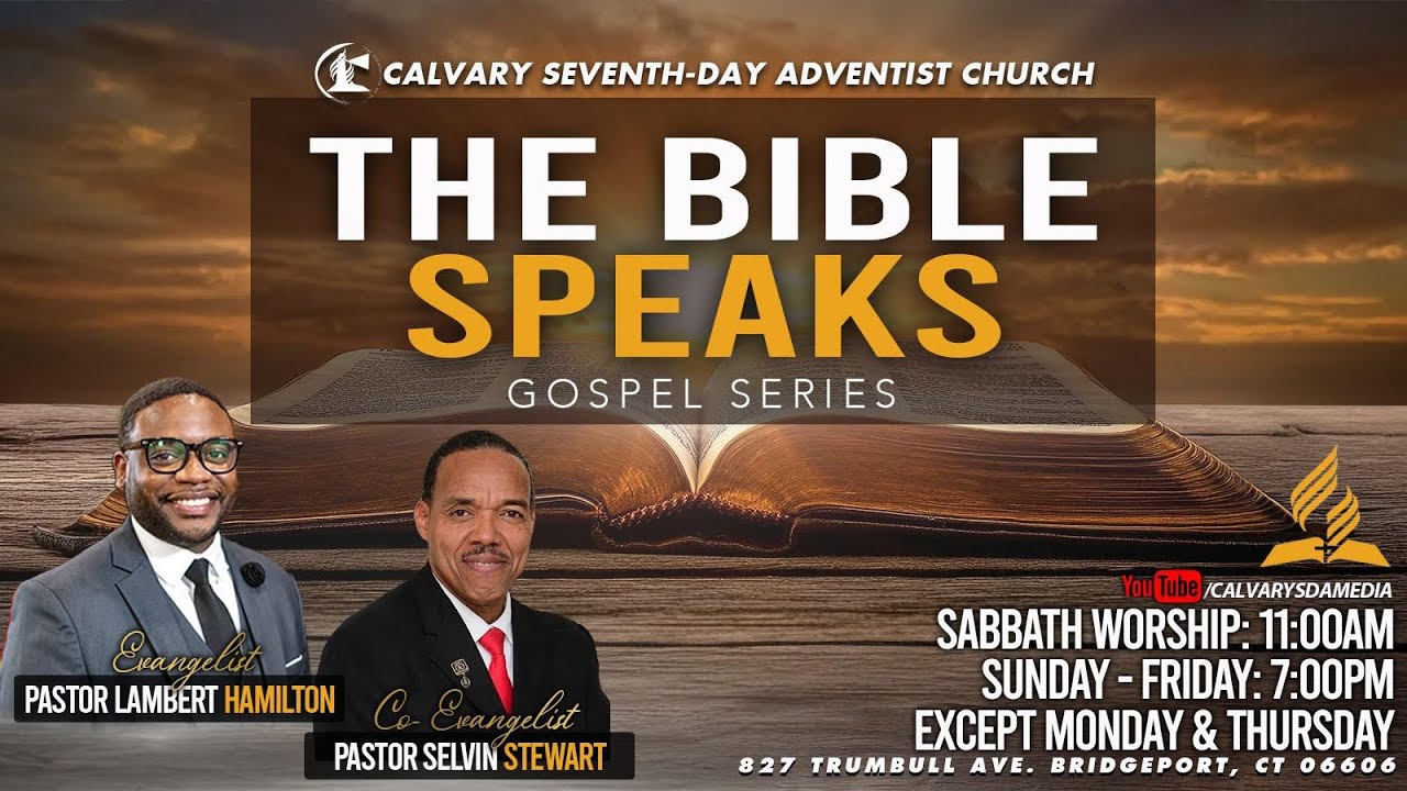 The Bible Speaks Gospel Series | Pastor Lambert Hamilton l Calvary SDA Media | August 05, 2025