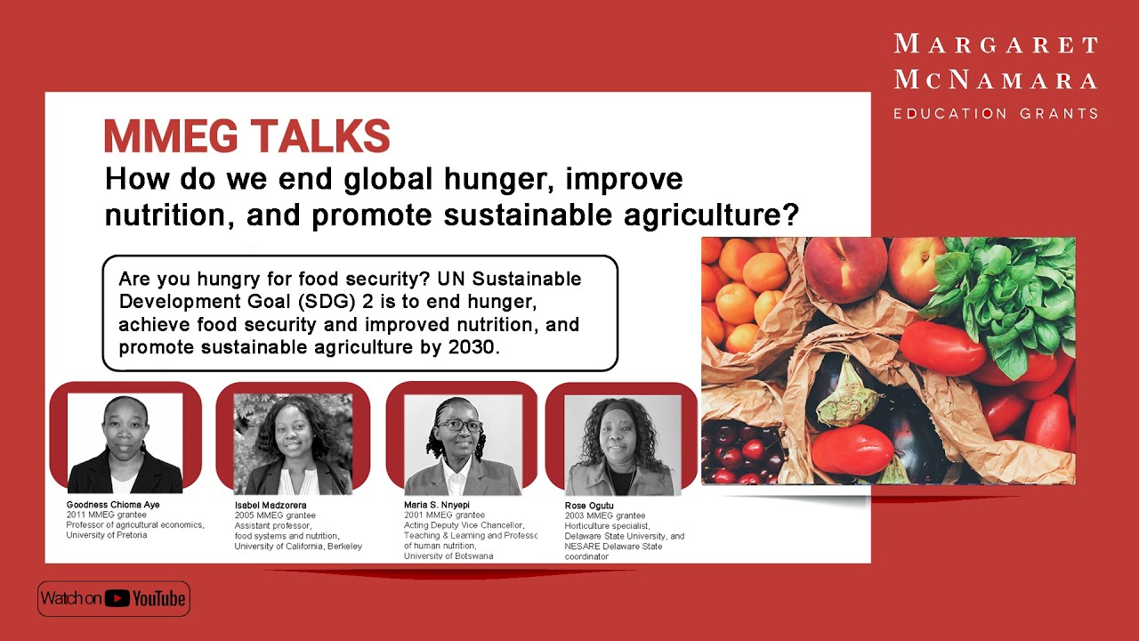 MMEG Talks Hungry for Food Security  How do we end global hunger, improve nutrition, and promote sus