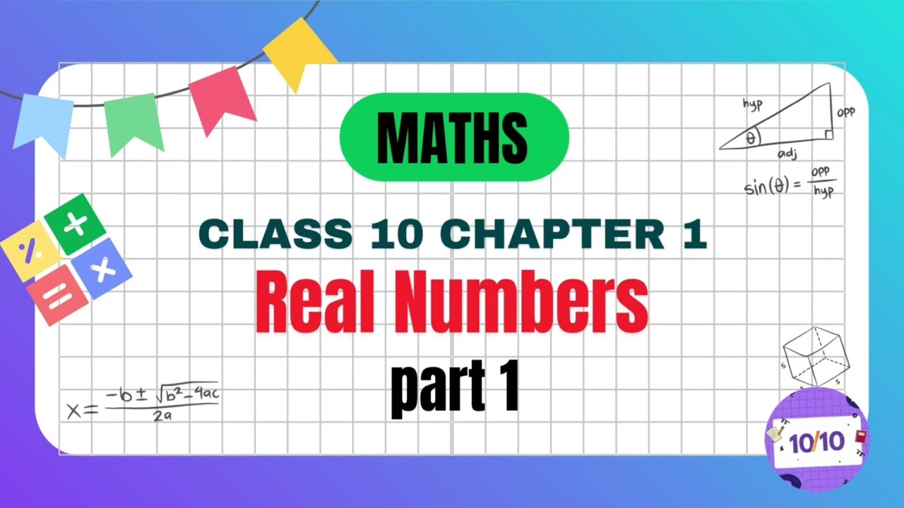 Real Numbers || part 01 ||  Class 10th Maths 