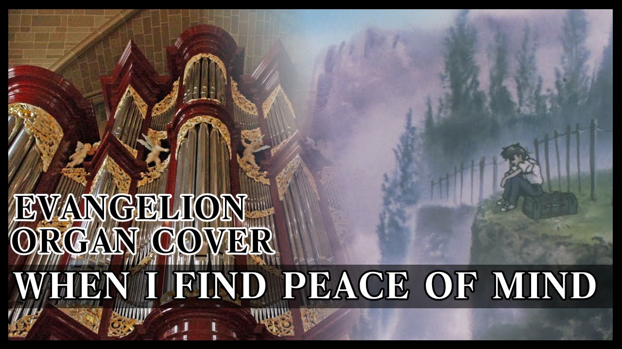 When I Find Peace of Mind (Organ Cover)