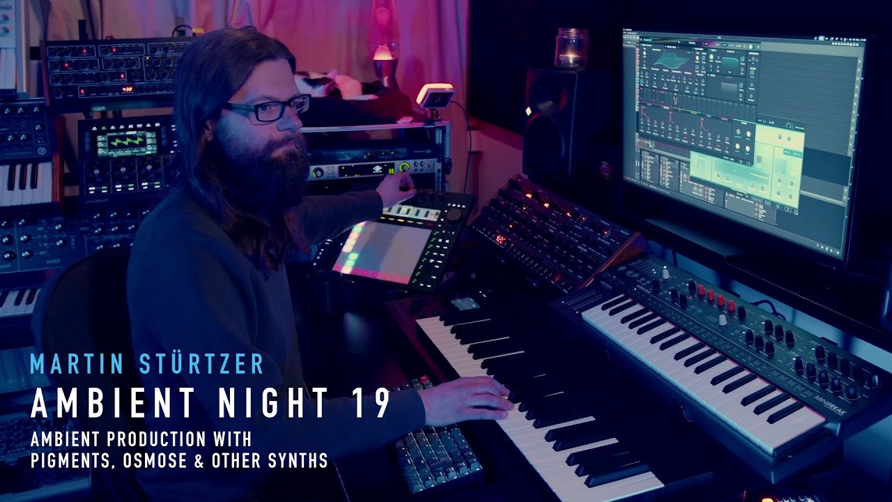 Ambient Night 19 - Ambient production with Pigments, Osmose & other synths