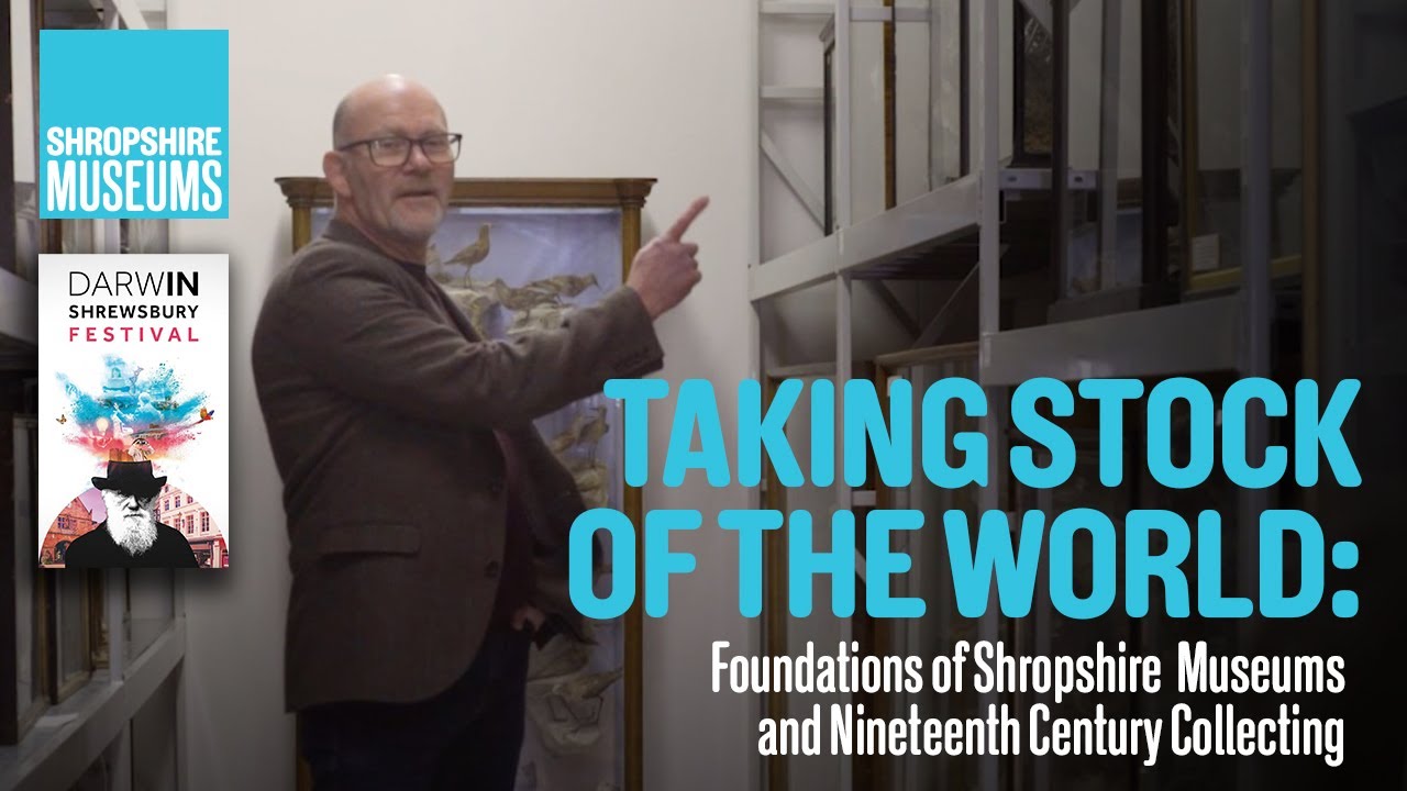 Taking Stock of the World: Foundations of Shropshire Museums and Nineteenth Century Collecting
