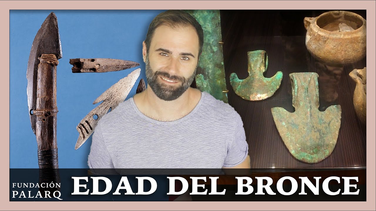⚫ La Edad del Bronce | Paleoantropología y Edades de la Prehistoria