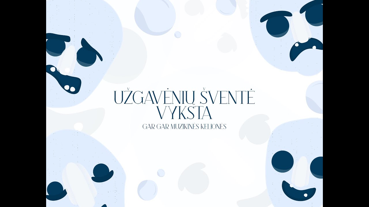 Gar Gar muzikinės kelionės - Užgavėnių &scaron;ventė vyksta