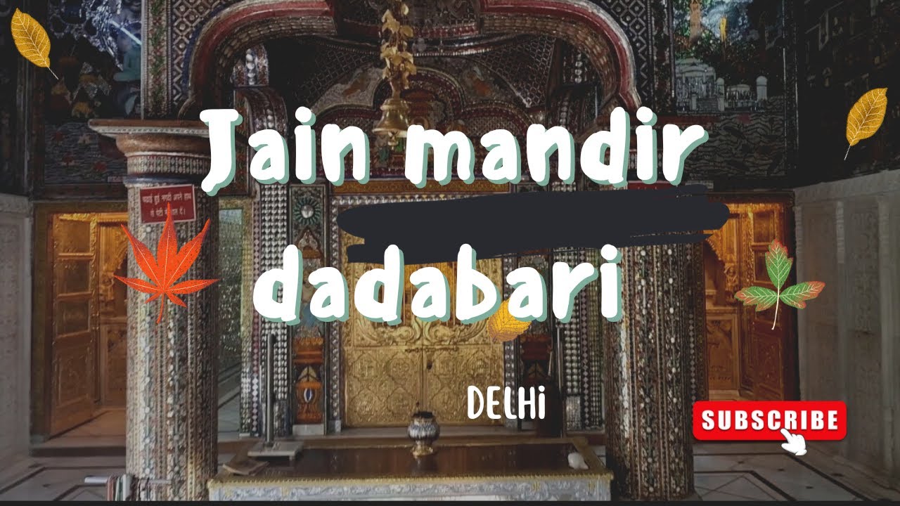 Jain Mandir DadaBari | Delhi Historical Places|दिल्ली में दादाबाड़ी जैन मंदिर मंदिर / @tripinspot