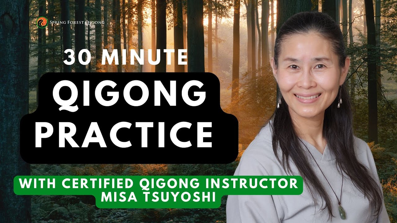 Welcome to Spring Forest Qigong Everyday with Certified Instructor Misa Tsuyoshi