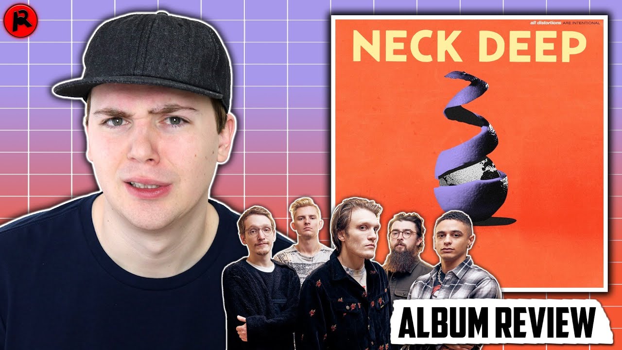 Neck Deep - All Distortions Are Intentional | Album Review
