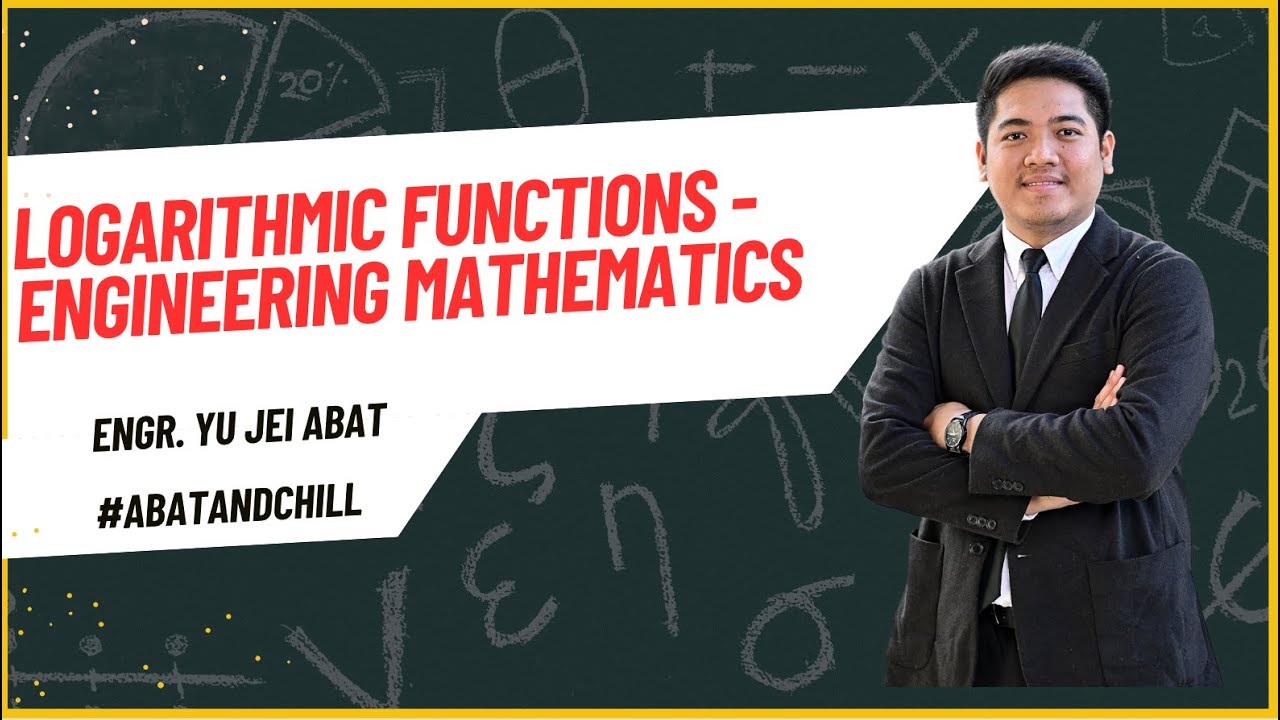 Logarithmic Functions Solutions - Engineering Mathematics | Engr. Yu Jei Abat | #AbatAndChill